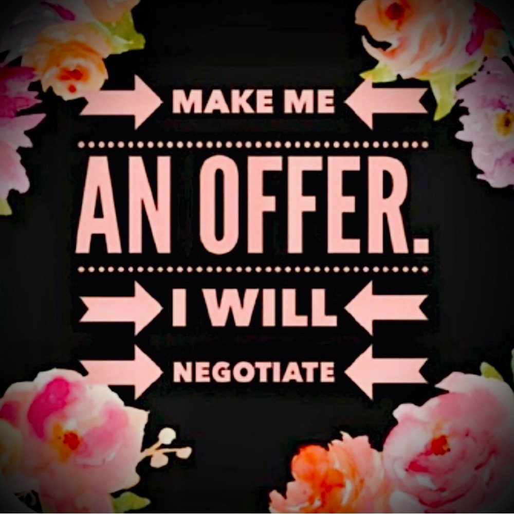 Make me a reasonable offer on any item above the already bargain of $8.00.